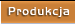 Produkcja